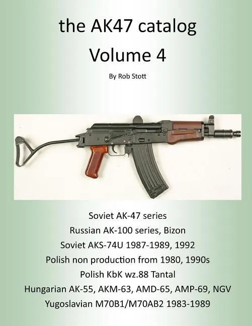 The AK47 Catalog Volume 4 - Paperback