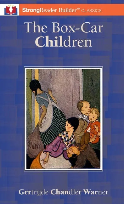 The Box-Car Children (Annotated): A StrongReader Builder(TM) Classic for Dyslexic and Struggling Readers - Hardcover