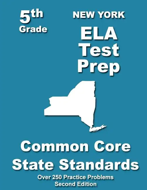 New York 5th Grade ELA Test Prep: Common Core Learning Standards - Paperback