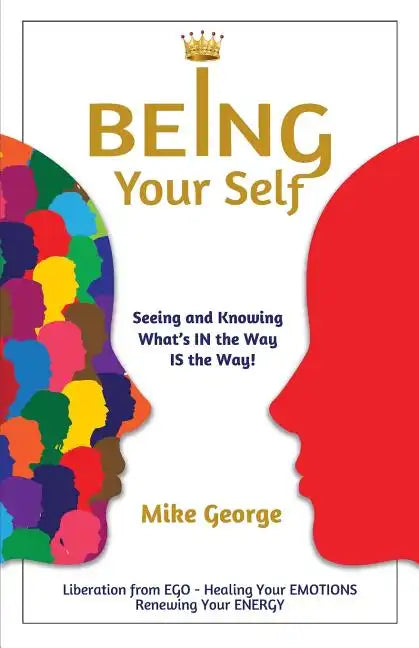 Being Your Self - Paperback