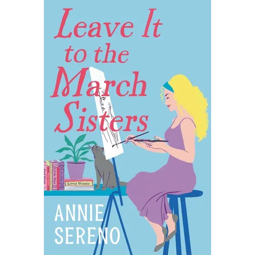Leave It to the March Sisters - Paperback