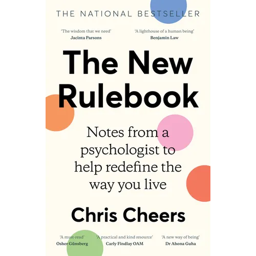 The New Rulebook: Notes from a Psychologist to Help Redefine the Way You Live, for Fans of Glennon Doyle, Brene Brown, Elizabeth Gilbert and Julie Smi - Paperback