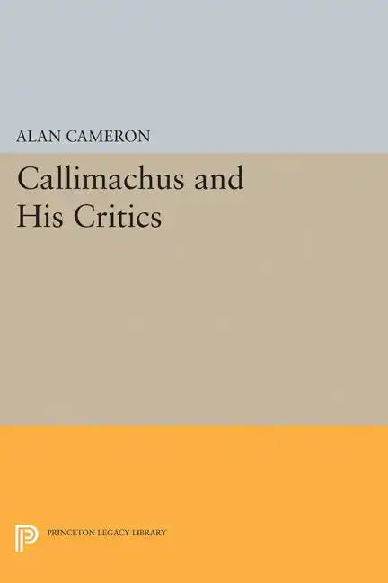 Callimachus and His Critics - Paperback