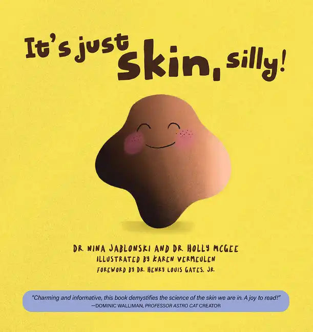 It's Just Skin, Silly! - Hardcover