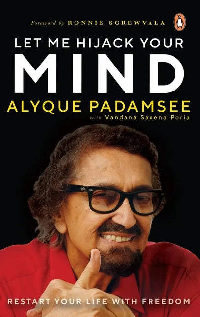 Let Me Hijack Your Mind: Restart Your Life with Freedom - Hardcover