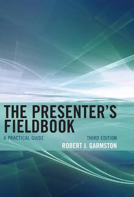 The Presenter's Fieldbook: A Practical Guide - Paperback