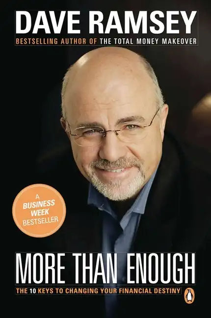 More Than Enough: The Ten Keys to Changing Your Financial Destiny - Paperback