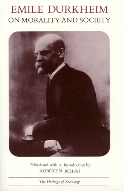 Emile Durkheim on Morality and Society - Paperback