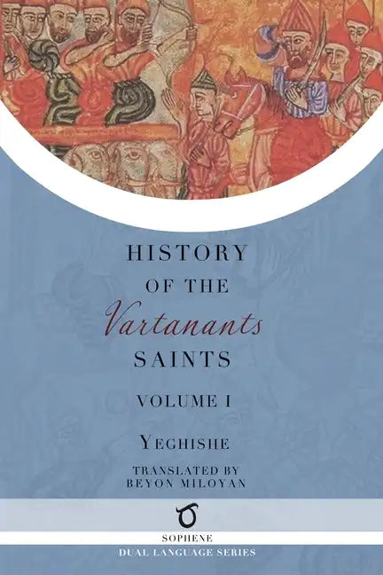 History of the Vartanants Saints: Volume 1 - Paperback