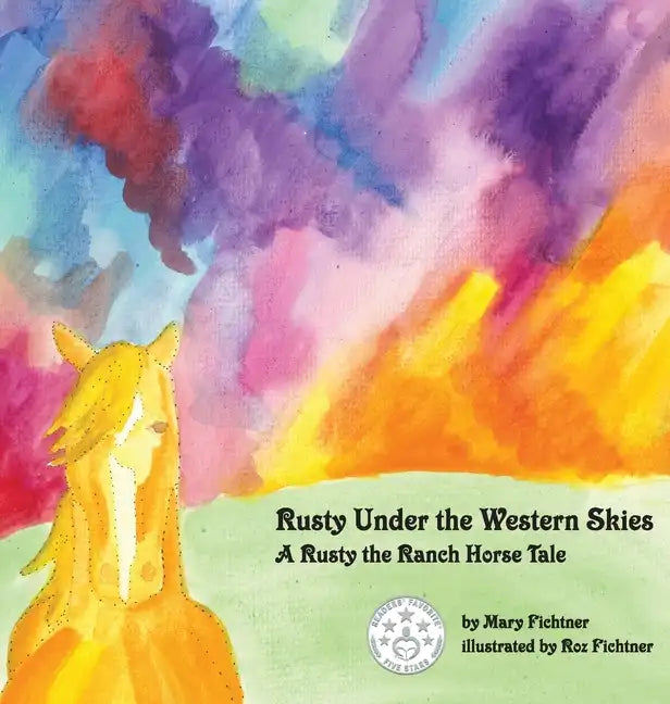 Rusty Under the Western Skies: A Rusty the Ranch Horse Tale - Hardcover