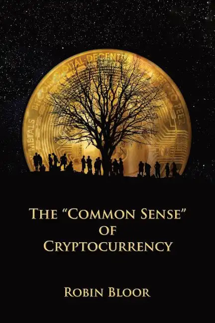 The "Common Sense" of Cryptocurrency - Paperback