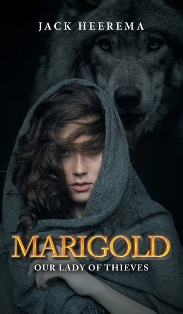 Marigold: Our Lady of Thieves - Hardcover