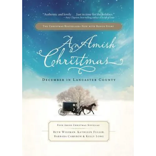 An Amish Christmas: December in Lancaster County: Four Amish Christmas Novellas - Paperback