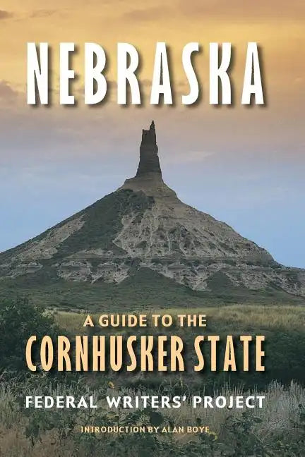 Nebraska: A Guide to the Cornhusker State - Paperback