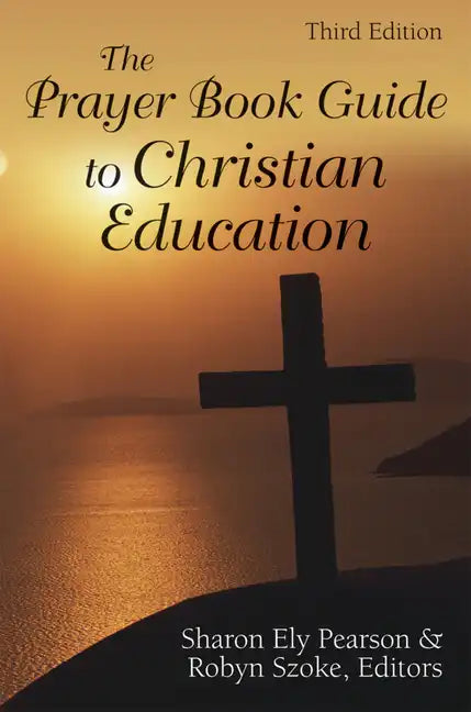 The Prayer Book Guide to Christian Education: Revised Common Lectionary - Paperback