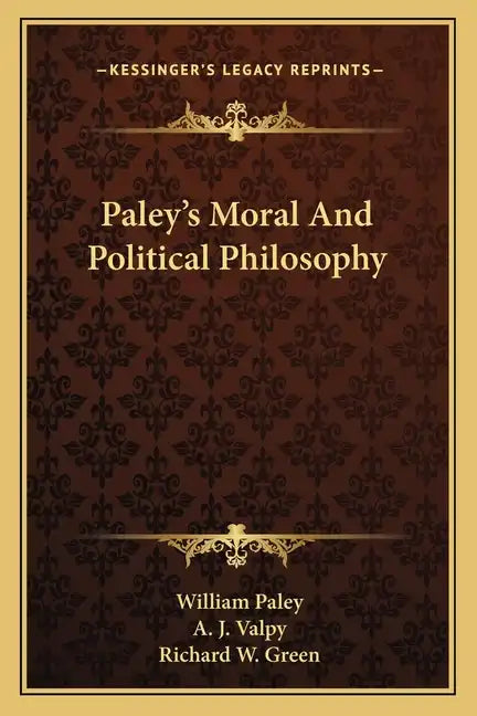 Paley's Moral and Political Philosophy - Paperback