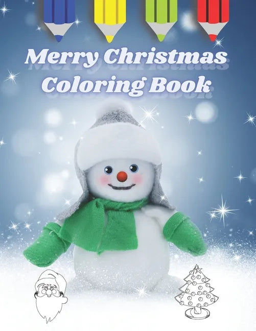 Merry Christmas Coloring Book: For Kids all Ages - Paperback