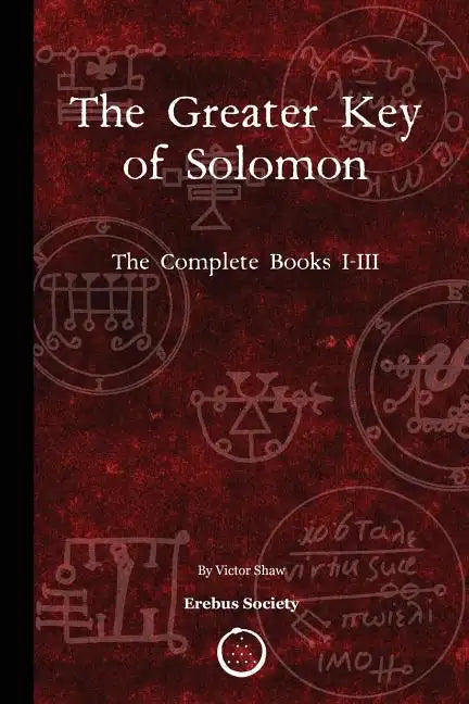 The Greater Key of Solomon: The Complete Books I-III - Paperback
