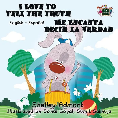 I Love to Tell the Truth Me Encanta Decir la Verdad: English Spanish Bilingual Edition - Paperback