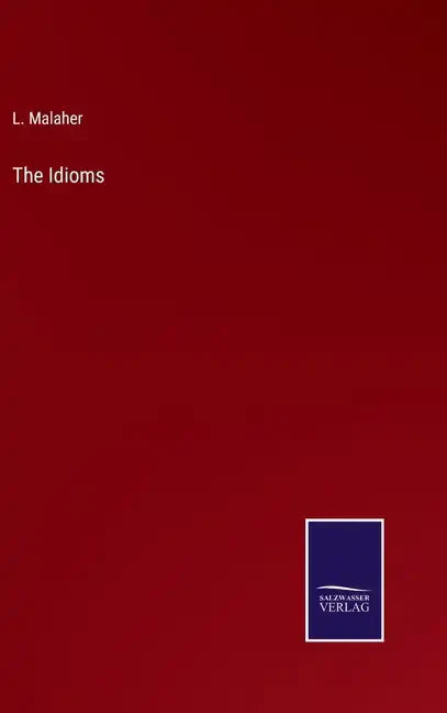 The Idioms - Hardcover