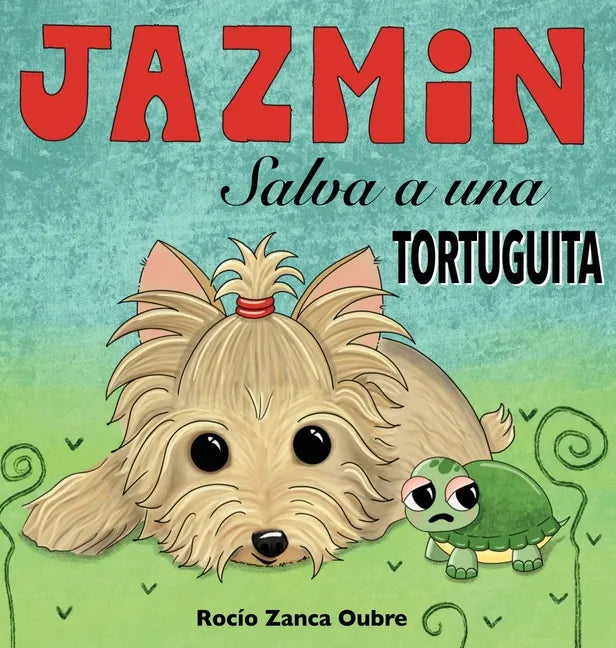 Jazmin Salva a una Tortuguita - Hardcover