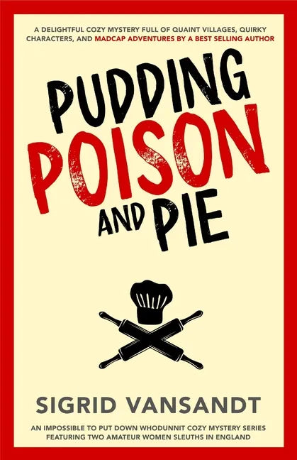 Pudding, Poison & Pie: A Helen & Martha Cozy Mystery - Paperback