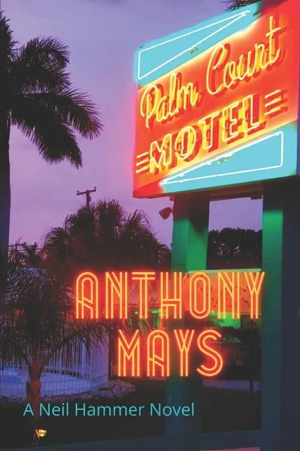 Palm Court Motel: A Neil Hammer Novel - Paperback