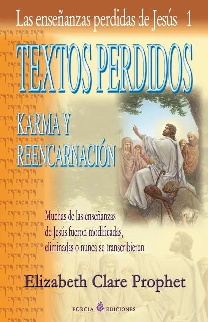 Textos perdidos: Las ensenanzas perdidas de Jesus 1 - Paperback