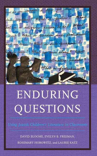 Enduring Questions: Using Jewish Children's Literature in Classrooms - Paperback
