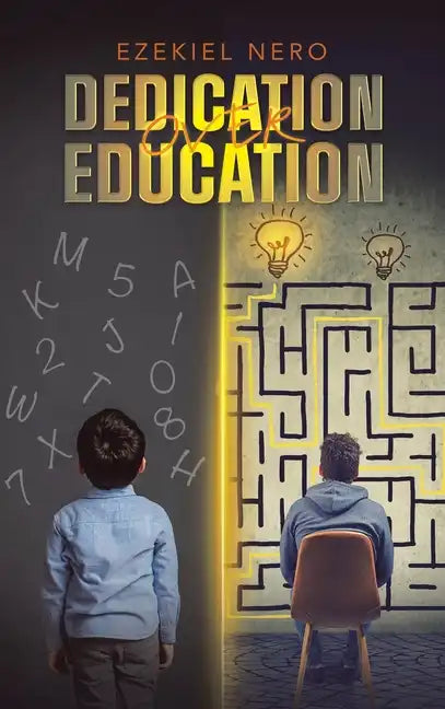 Dedication over Education - Hardcover