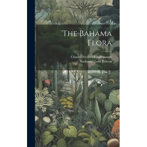 The Bahama Flora - Hardcover