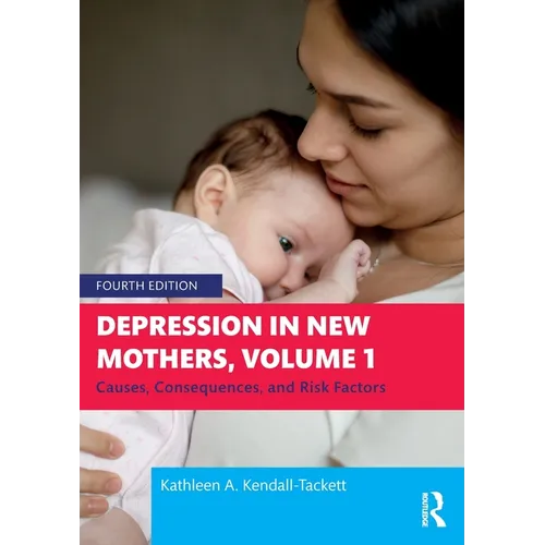 Depression in New Mothers, Volume 1: Causes, Consequences, and Risk Factors - Paperback