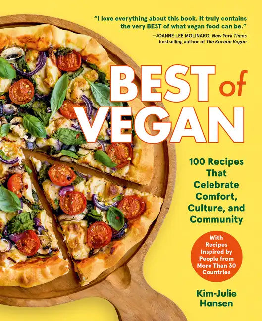 Best of Vegan: 100 Recipes That Celebrate Comfort, Culture, and Community - Hardcover