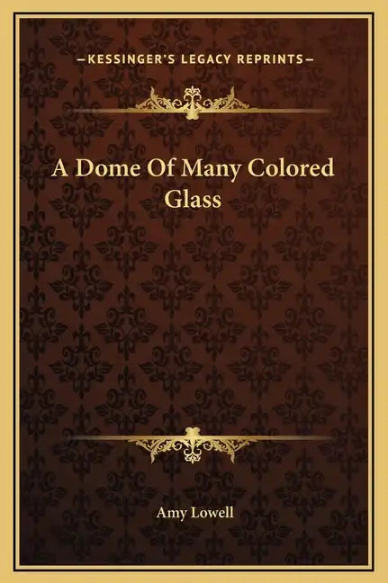 A Dome of Many Colored Glass - Hardcover