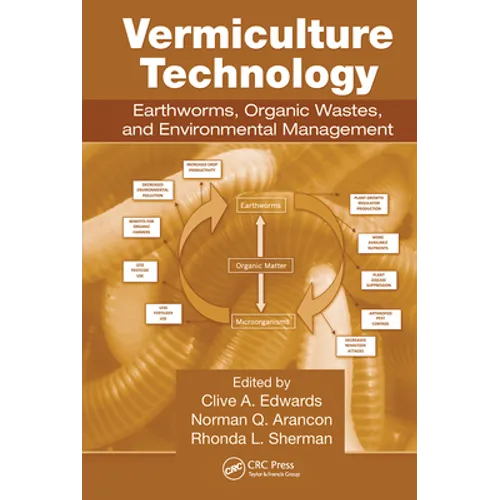 Vermiculture Technology: Earthworms, Organic Wastes, and Environmental Management - Paperback