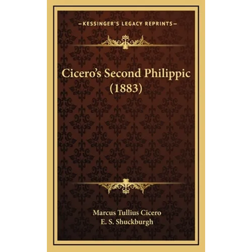 Cicero's Second Philippic (1883) - Hardcover