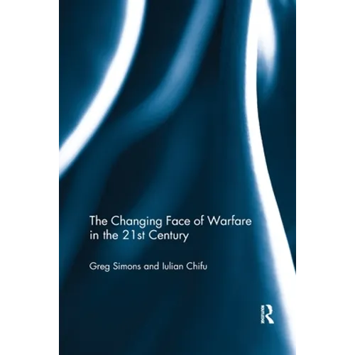 The Changing Face of Warfare in the 21st Century - Paperback