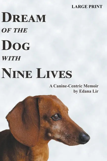 Dream of the Dog with Nine Lives - Large Print Edition - Paperback