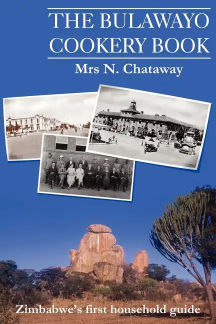The Bulawayo Cookery Book - Paperback