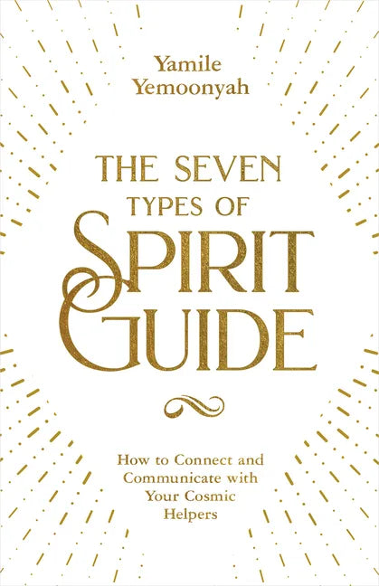 The Seven Types of Spirit Guide - Paperback