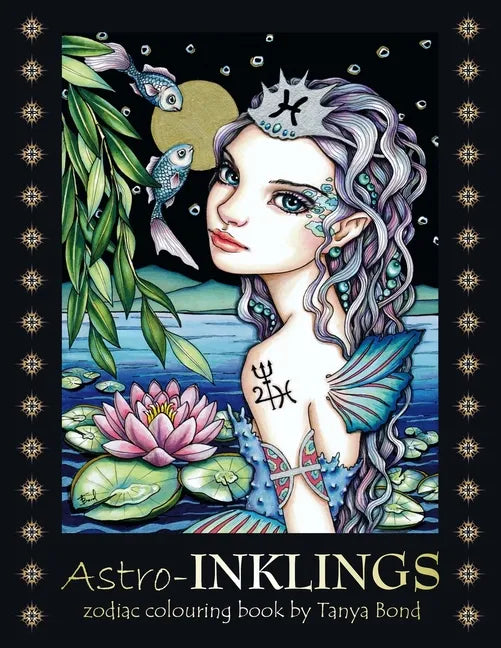 Astro-INKLINGS - zodiac colouring book by Tanya Bond: Coloring book for adults and children featuring inkling girls in zodiac domains of the astrologi - Paperback