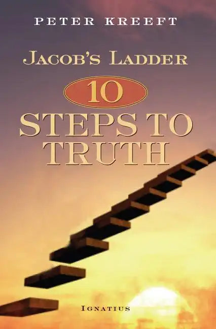 Jacob's Ladder: Ten Steps to Truth - Paperback