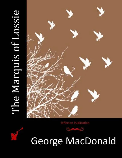 The Marquis of Lossie - Paperback
