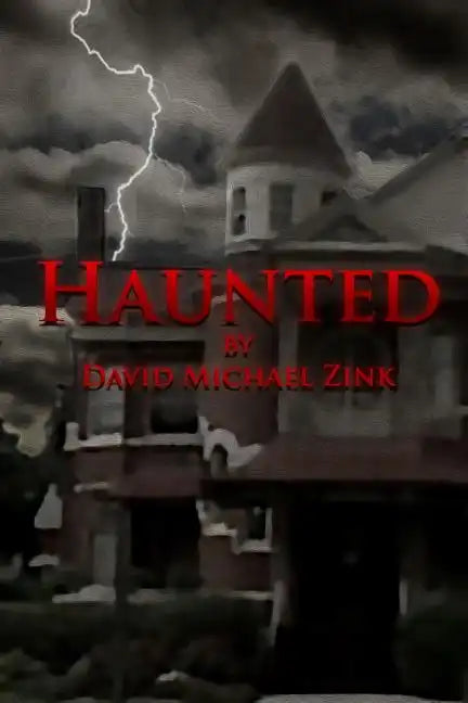 Haunted by David Michael Zink - Paperback