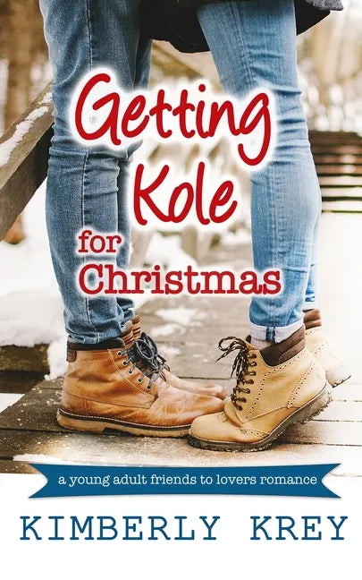 Getting Kole for Christmas: A Young Adult Novella - Paperback