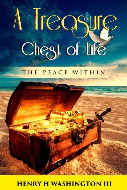 A Treasure Chest of Life: The Peace Within - Paperback