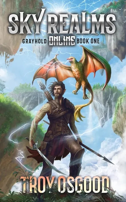 Grayhold: Sky Realms Online Book One - Hardcover