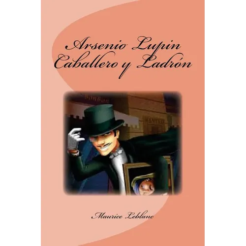 Arsenio Lupin Caballero y Ladr - Paperback