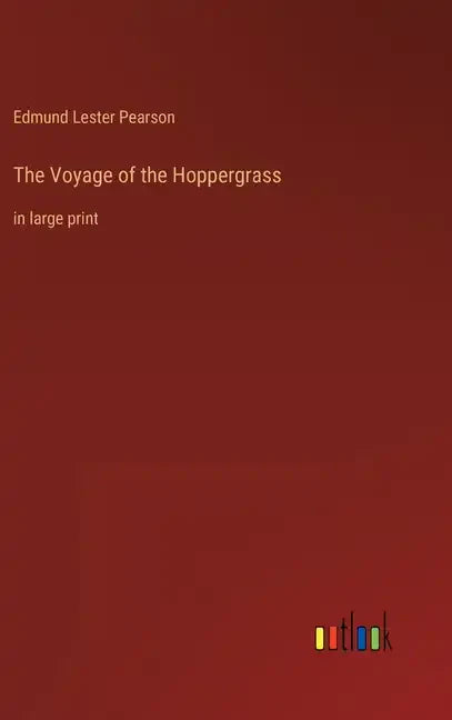 The Voyage of the Hoppergrass: in large print - Hardcover