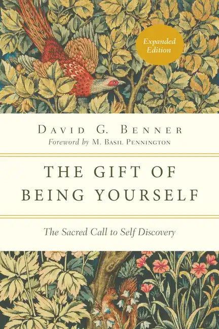 The Gift of Being Yourself: The Sacred Call to Self-Discovery - Paperback